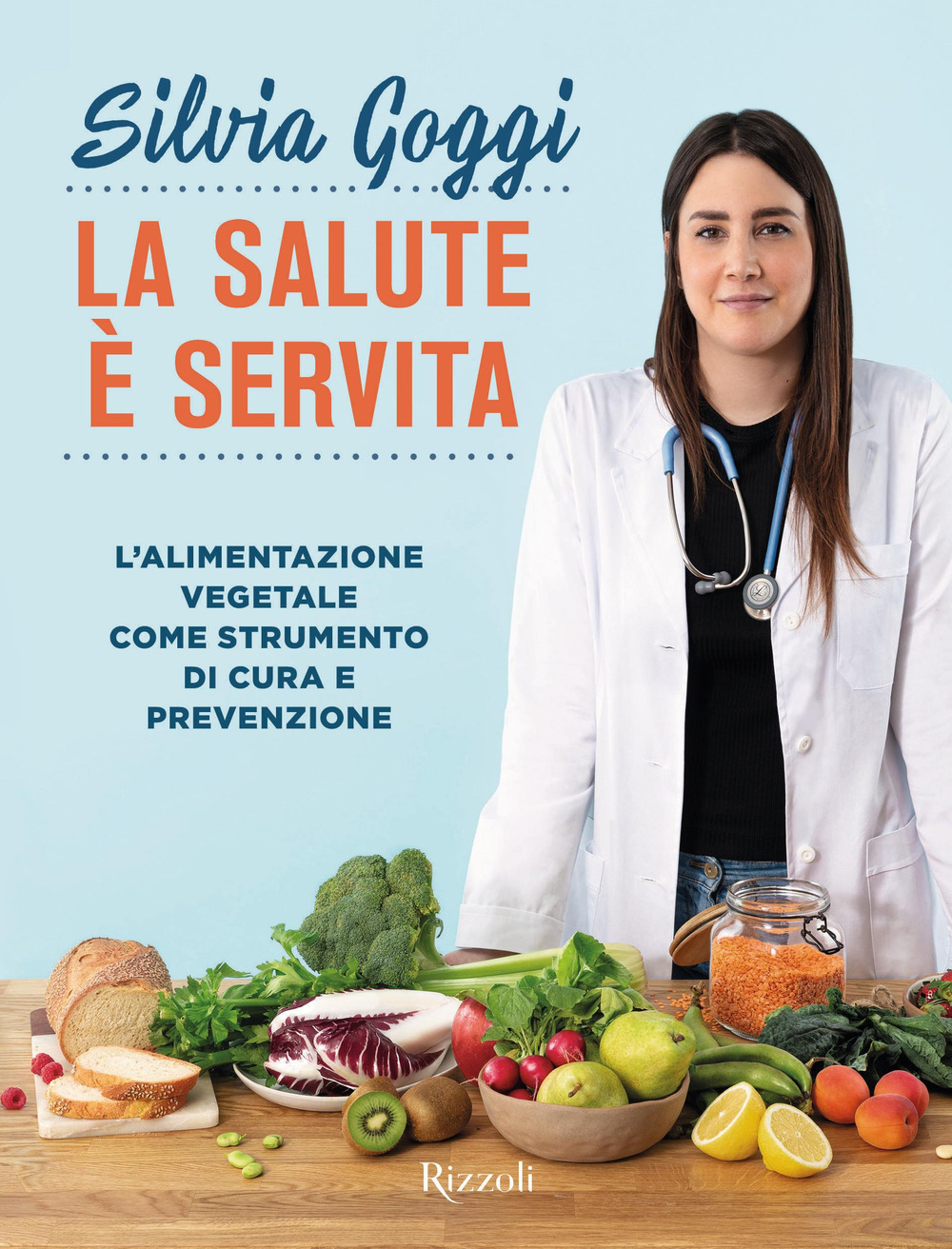 La salute è servita. L'alimentazione vegetale come strumento di cura …