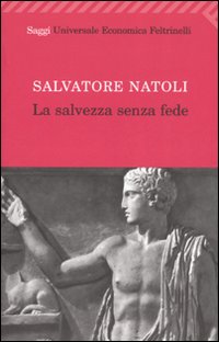 La salvezza senza fede