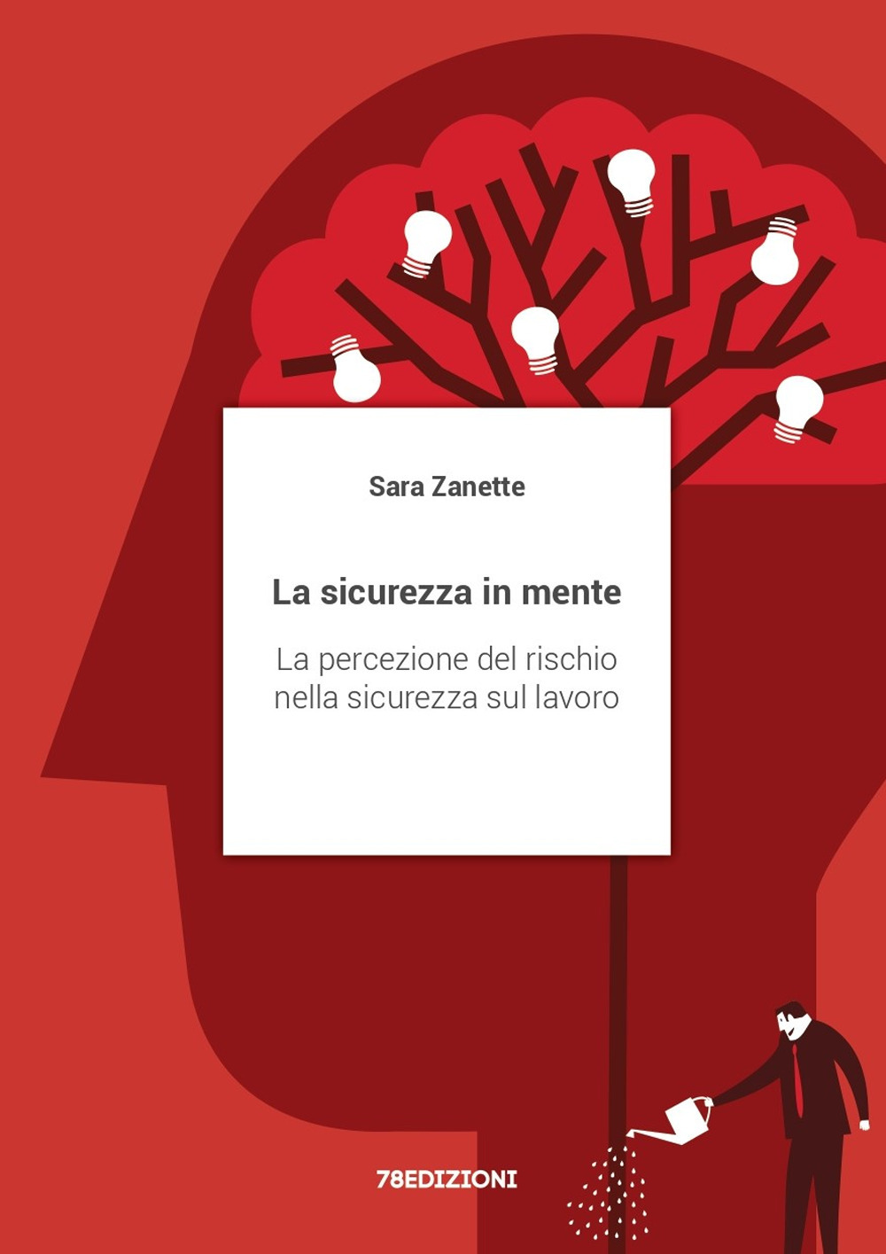 La sicurezza in mente. La percezione del rischio nella sicurezza …