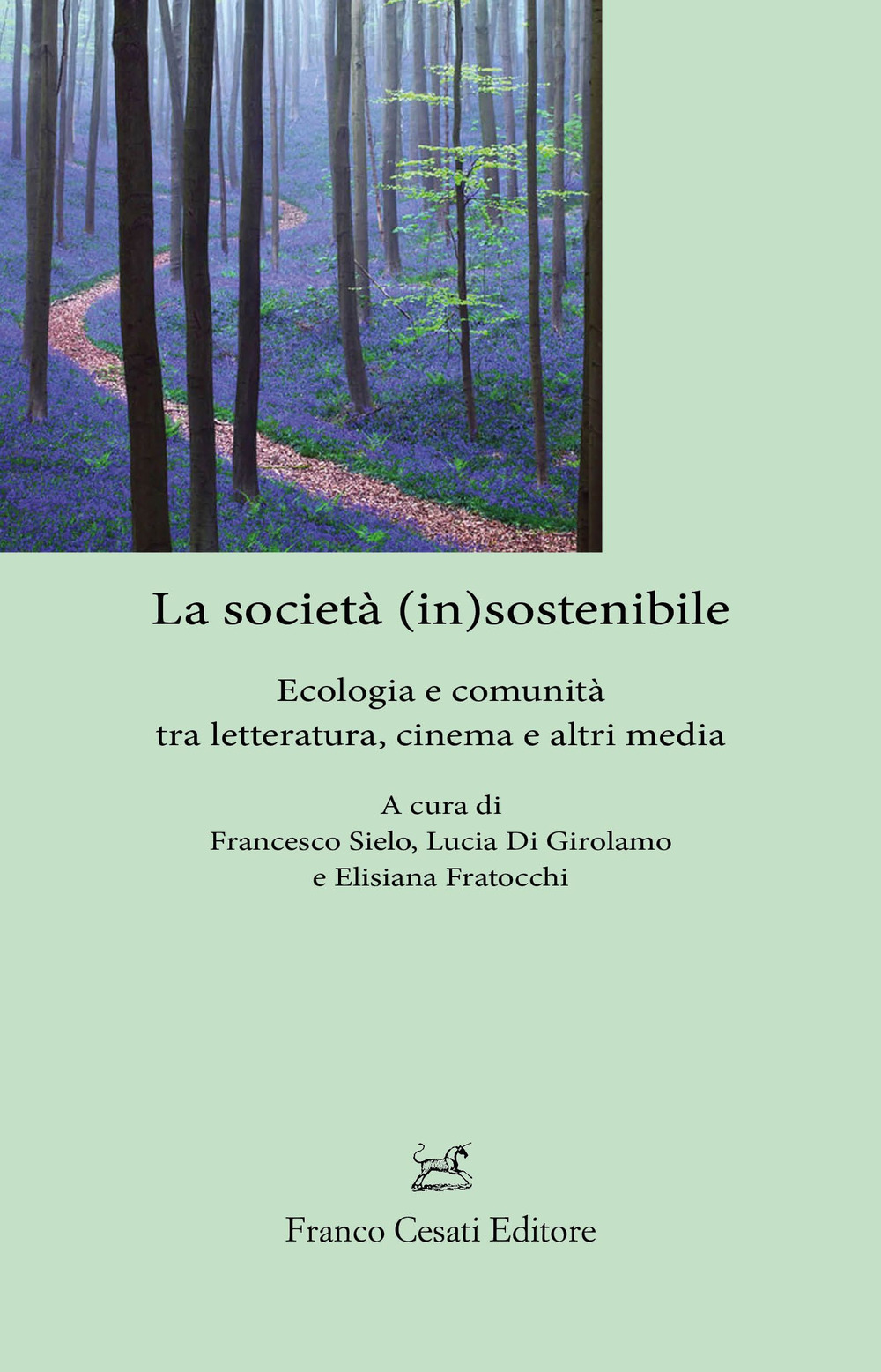 La società (in)sostenibile. Ecologia e comunità tra letteratura, cinema e …