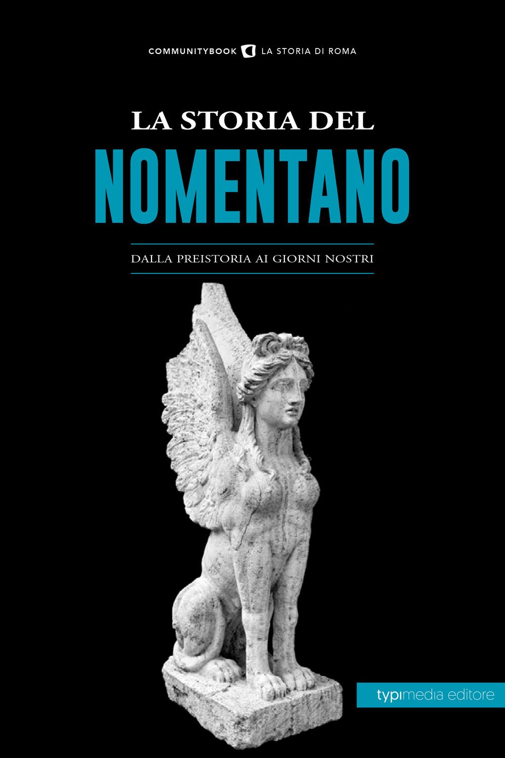 La storia del Nomentano. Dalla preistoria ai giorni nostri