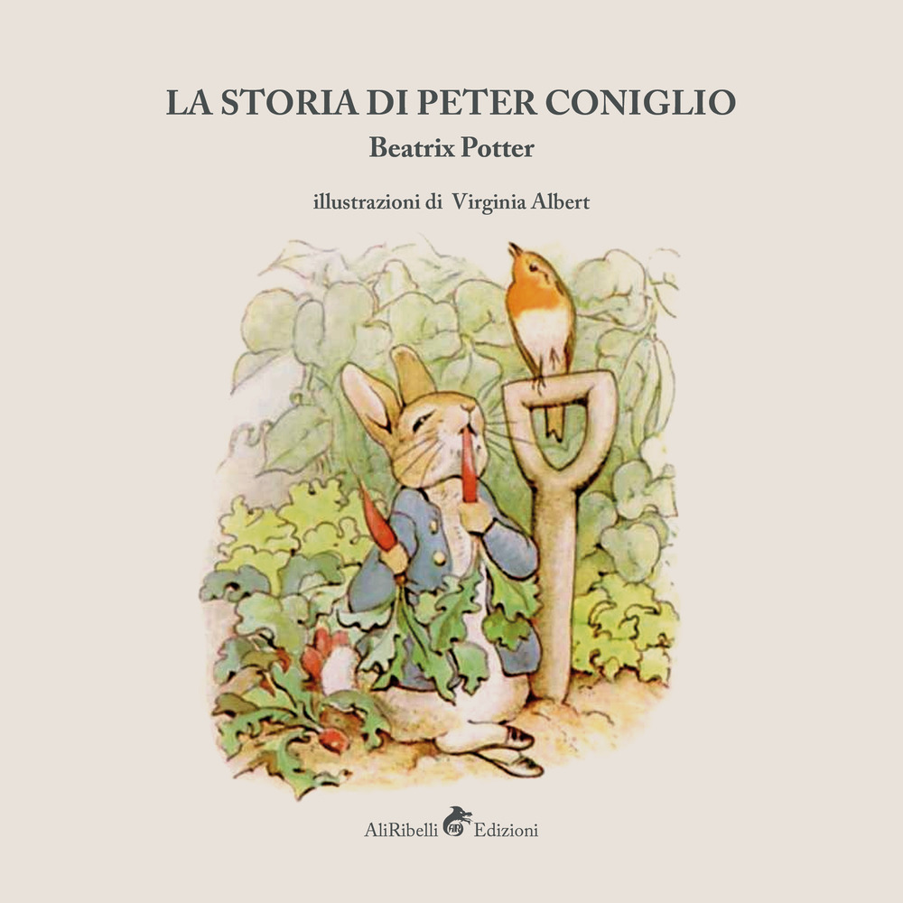 La storia di Peter Coniglio. Ediz. illustrata