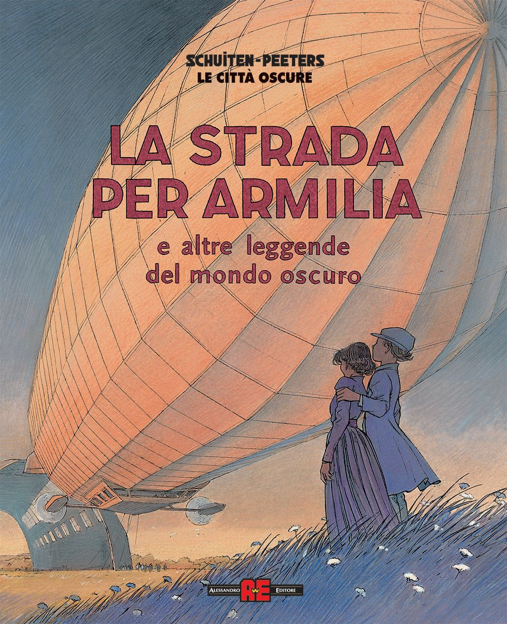 La strada per Armilia e altre leggende del mondo oscuro. …