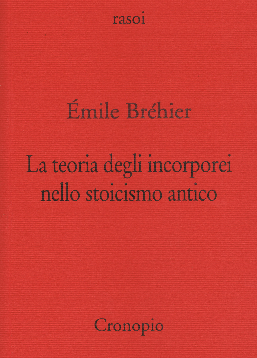 La teoria degli incorporei nello stoicismo antico e «La nozione …