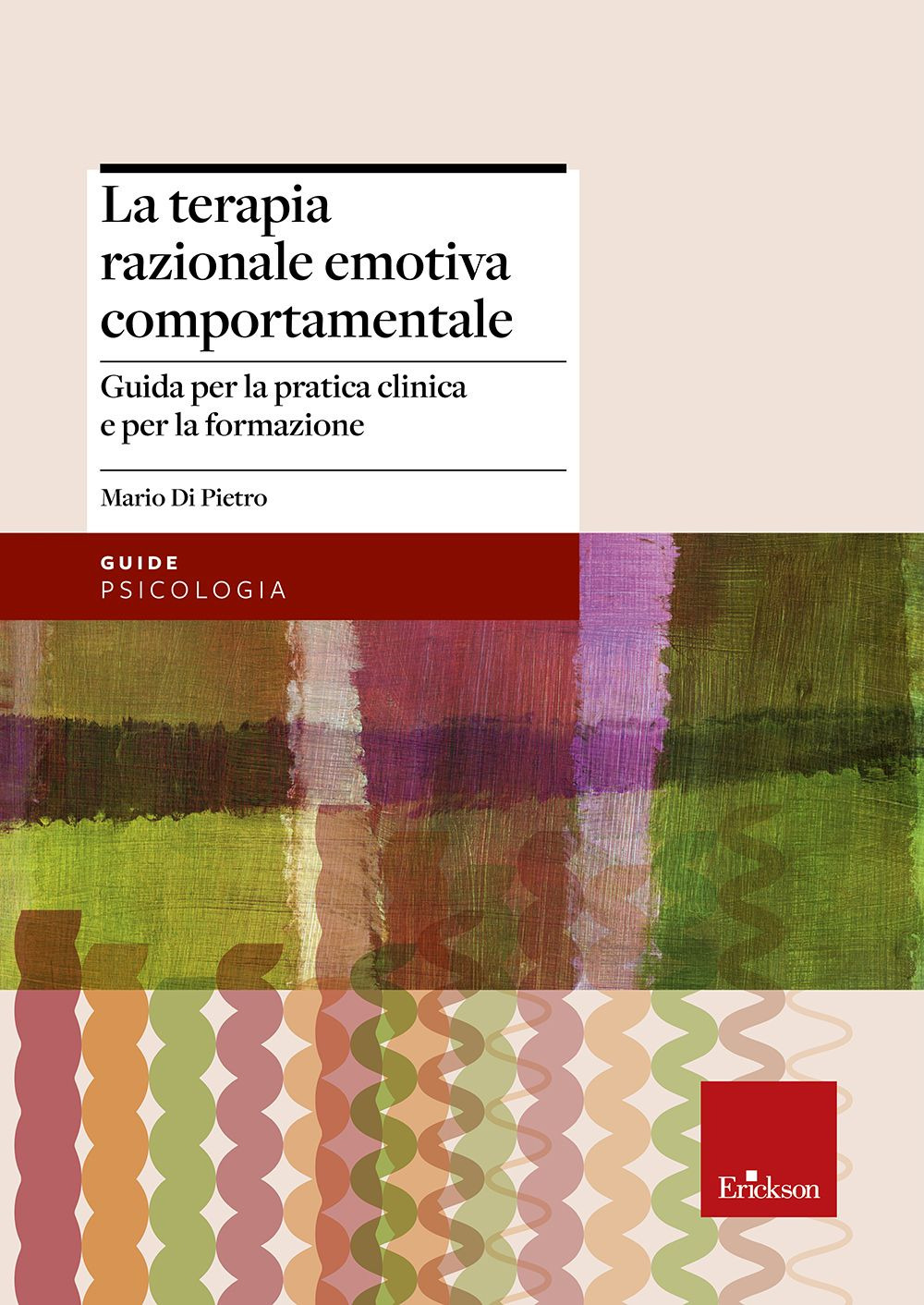 La terapia razionale emotiva comportamentale. Guida per la pratica clinica …