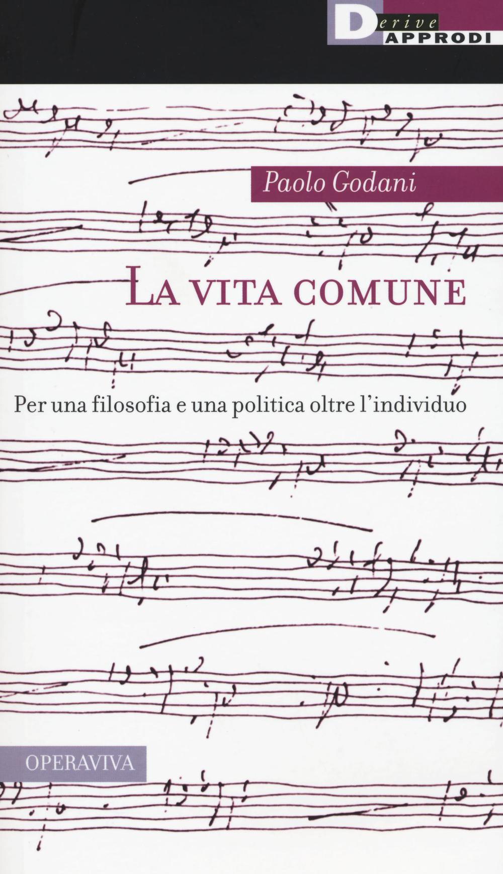 La vita comune. Per una filosofia e una politica oltre …