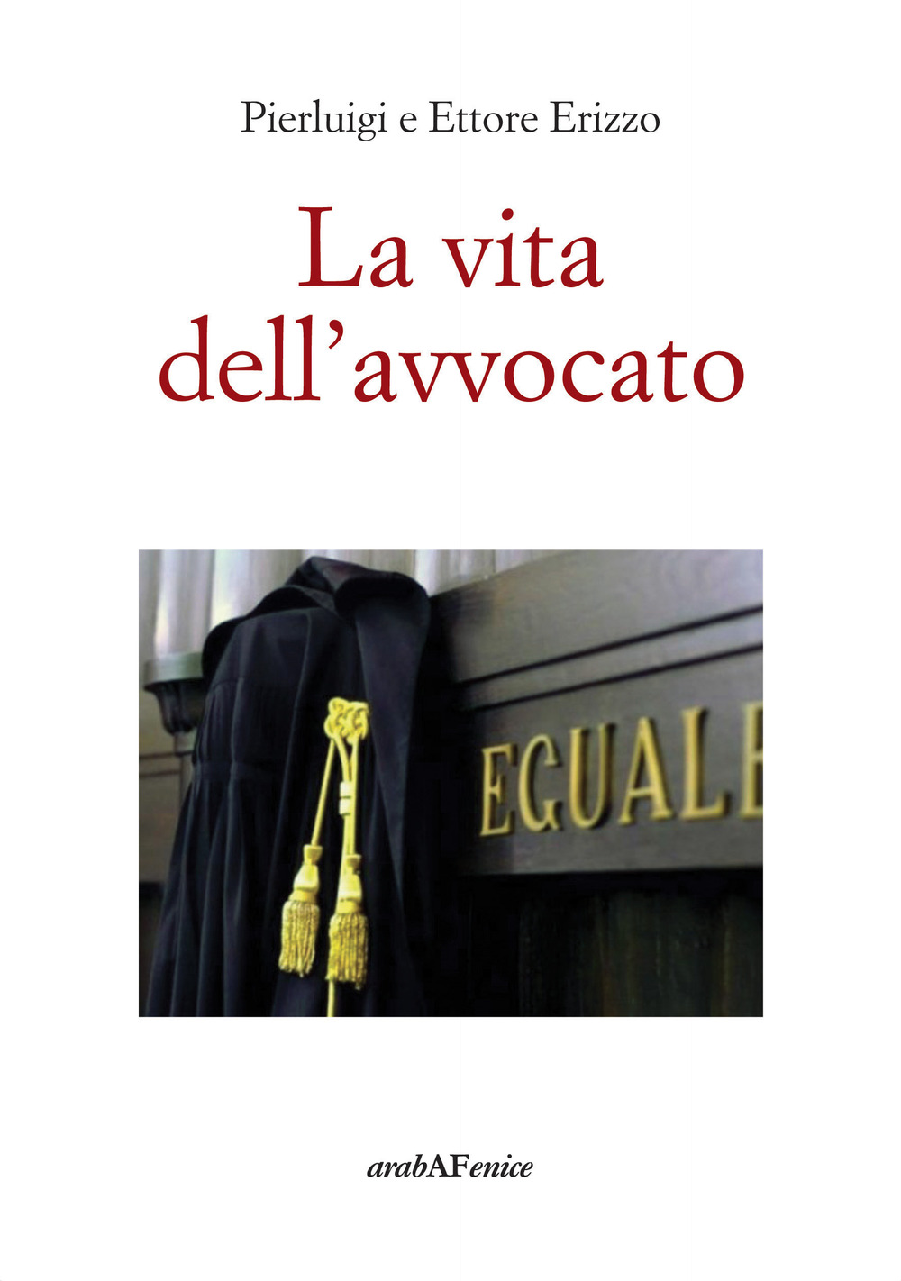 La vita dell'avvocato