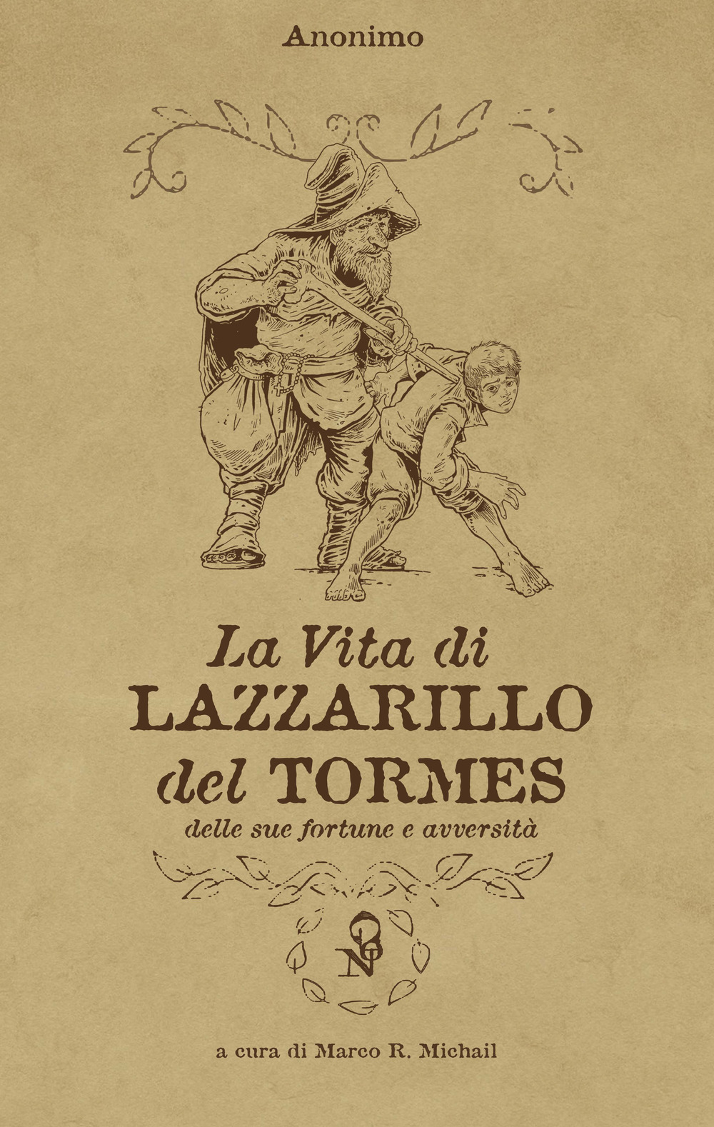 La vita di Lazzarillo del Tormes, delle sue fortune e …
