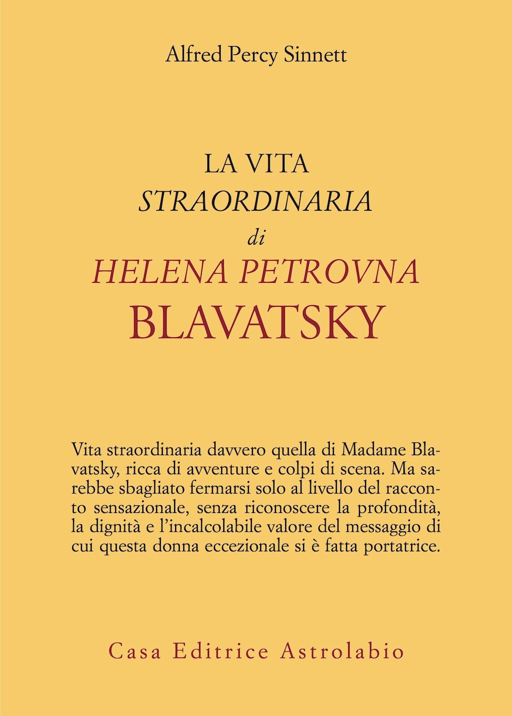 La vita straordinaria di Helena Petrovna Blavatsky