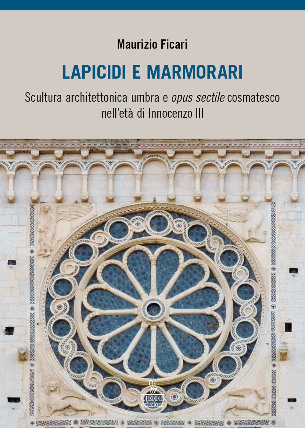 Lapicidi e marmorari. Scultura architettonica umbra e opus sectile cosmatesco …