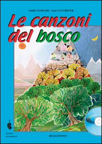 Le canzoni del bosco. Raccolta di 12 canzoni originali sul …