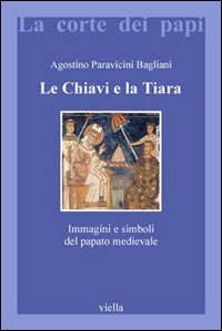 Le chiavi e la tiara. Immagini e simboli del papato …