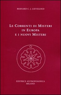 Le correnti di misteri in Europa e i nuovi misteri