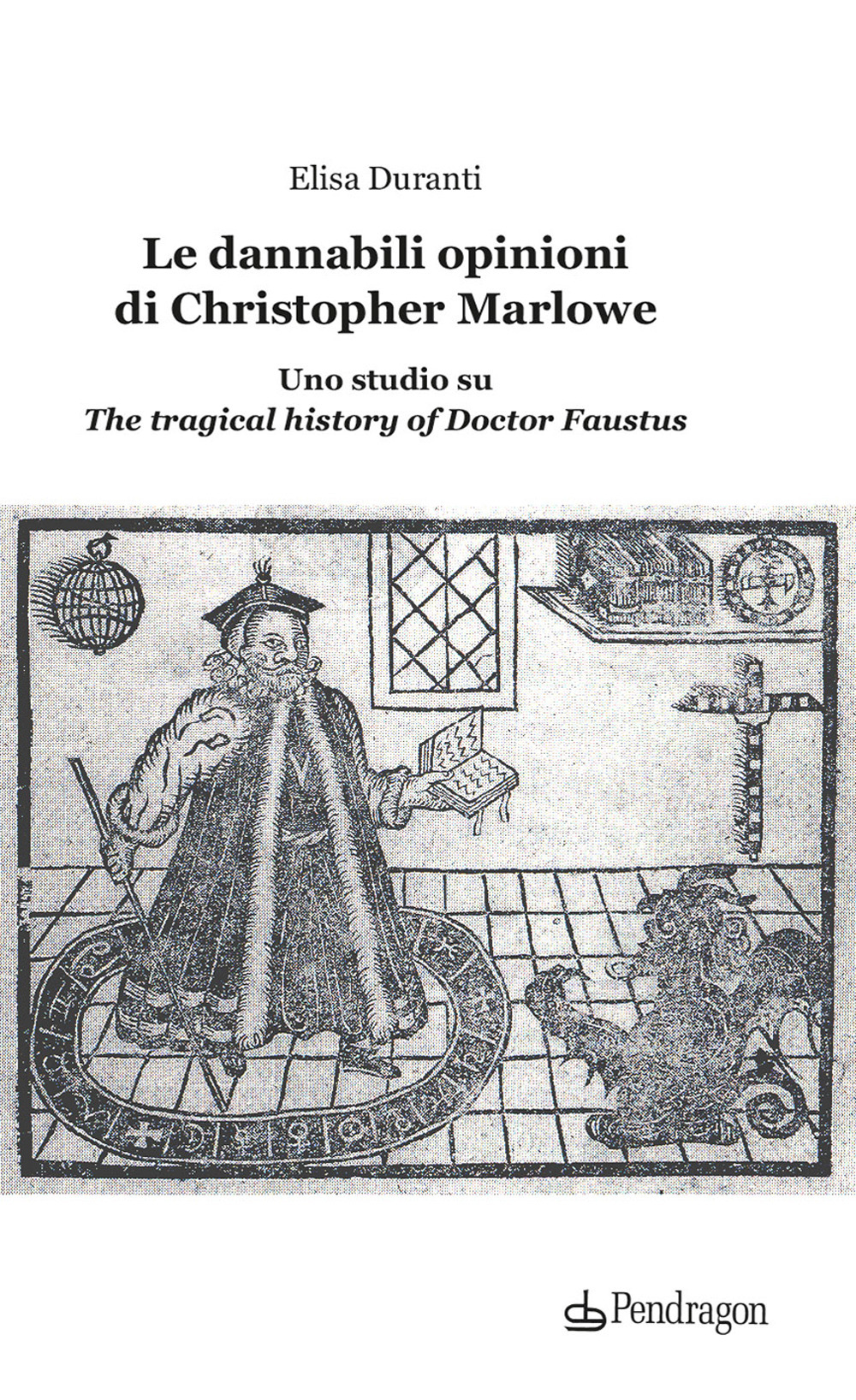 Le dannabili opinioni di Christopher Marlowe. Uno studio su «The …