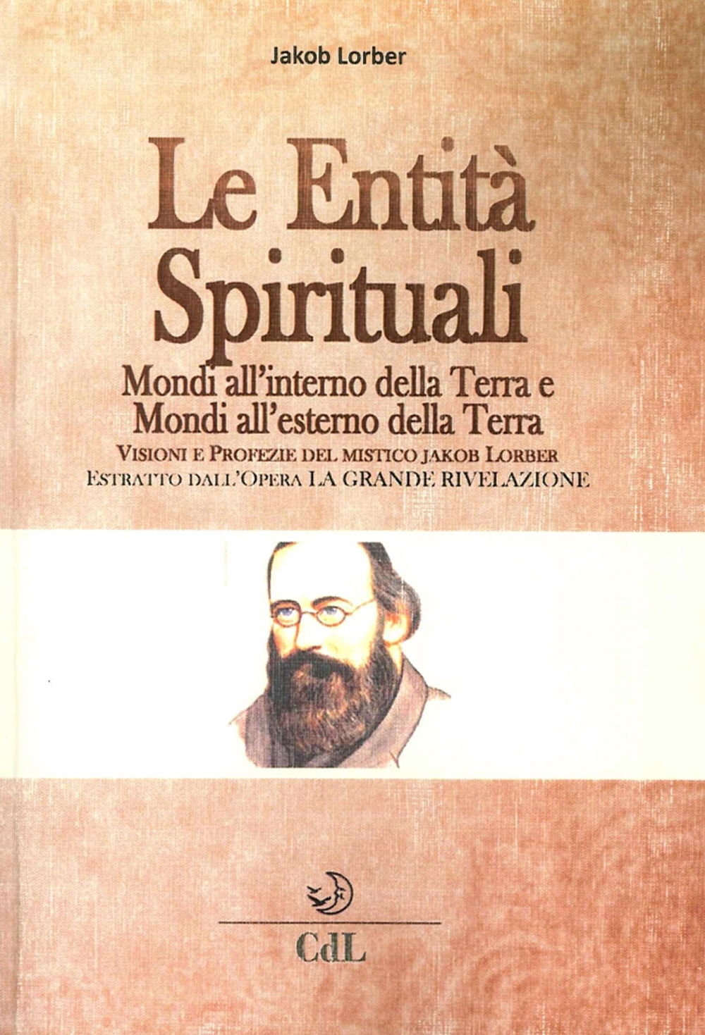 Le entità spirituali. Mondi all'esterno della Terra. Estratto dall'opera «La …