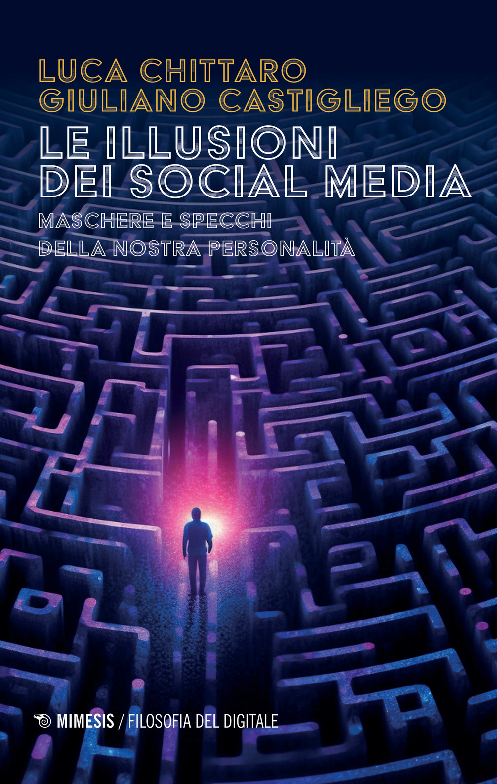 Le illusioni dei social media. Maschere e specchi della nostra …
