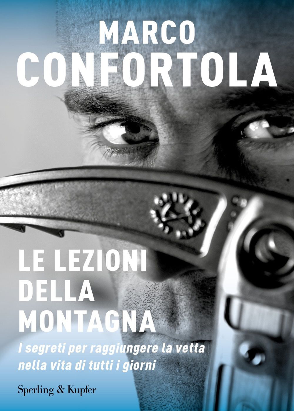 Le lezioni della montagna. I segreti per raggiungere la vetta …