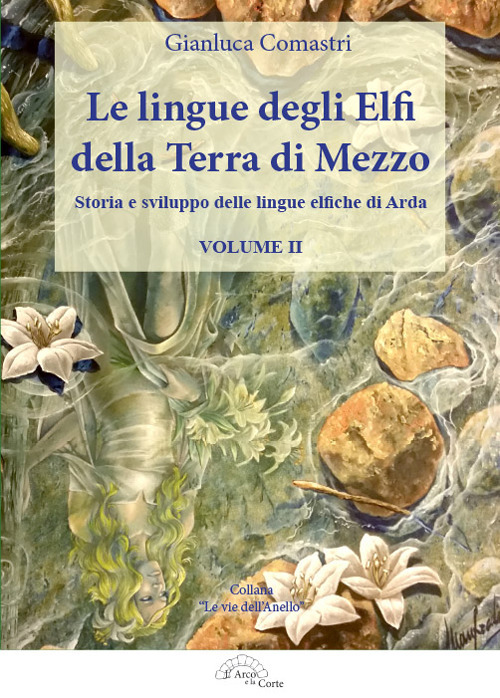 Le lingue degli elfi della Terra di Mezzo. Vol. 2: …