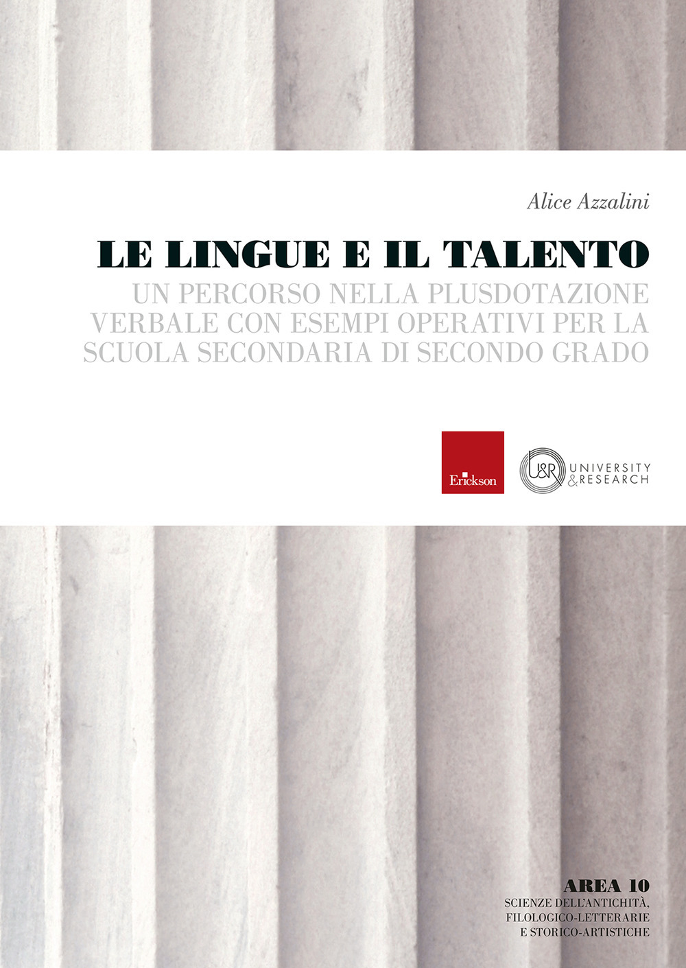 Le lingue e il talento. Un percorso nella plusdotazione verbale …