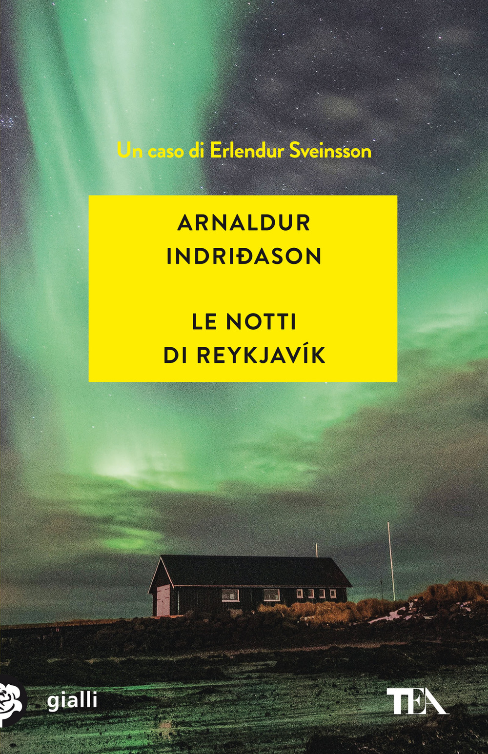 Le notti di Reykjavík. I casi dell'ispettore Erlendur Sveinsson. Vol. …