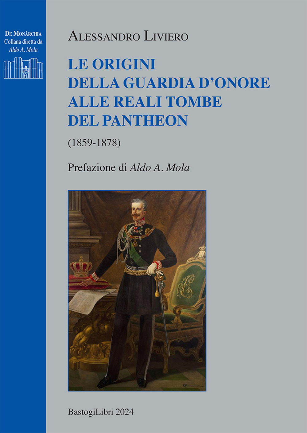Le origini della guardia d'onore alle reali tombe del Pantheon …