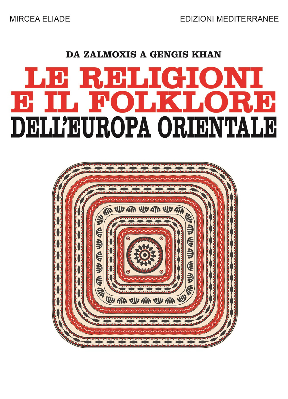 Le religioni e il folklore dell'Europa orientale. Da Zalmoxis a …