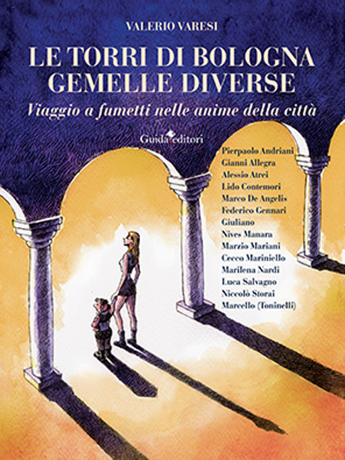 Le torri di Bologna gemelle diverse. Viaggio a fumetti nelle …
