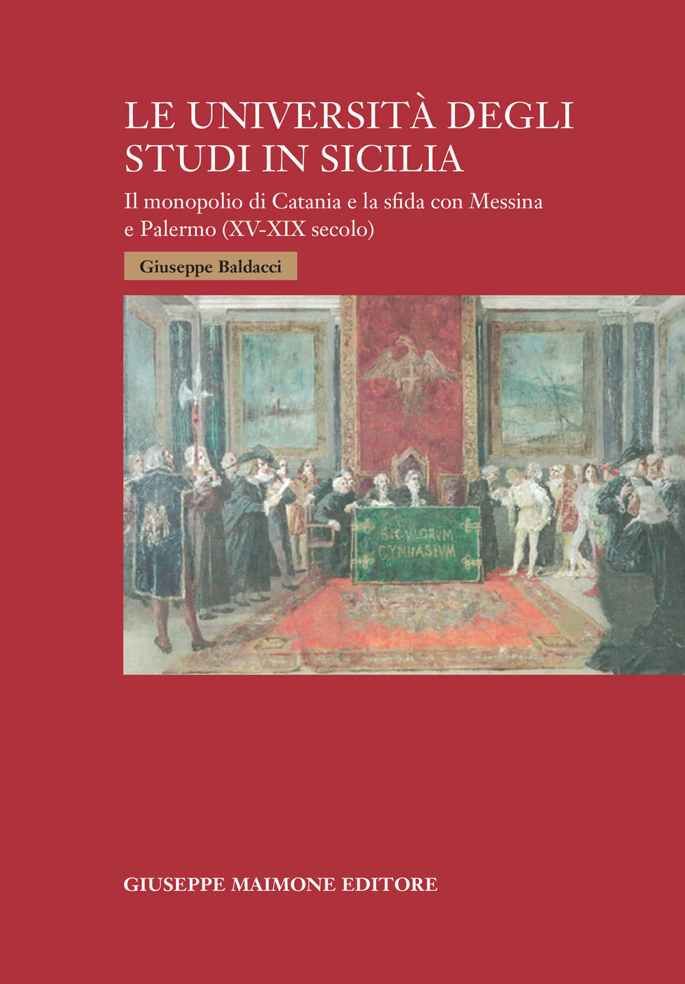 Le università degli studi in Sicilia. Il monopolio di Catania …