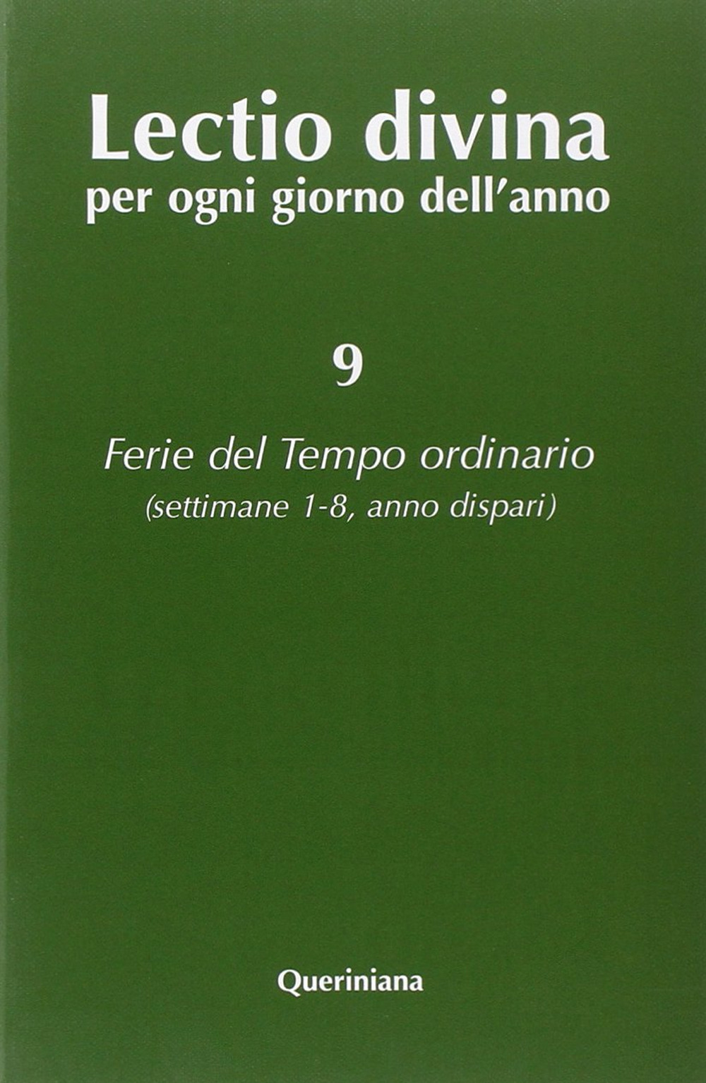 Lectio divina per ogni giorno dell'anno. Vol. 9: Ferie del …