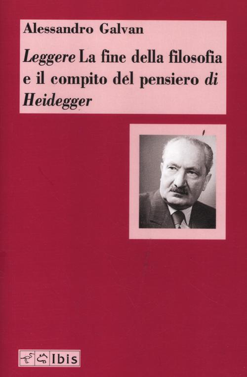Leggere «La fine della filosofia e il compito del pensiero» …