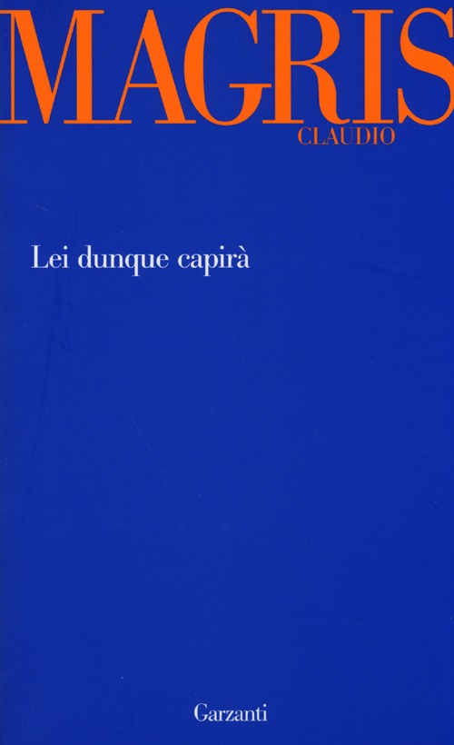 Lei dunque capirà