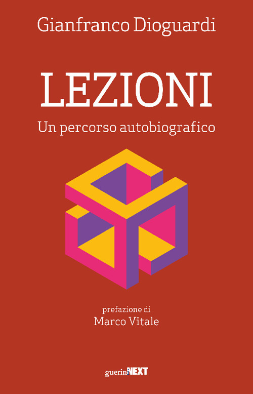 Lezioni. Un percorso autobiografico