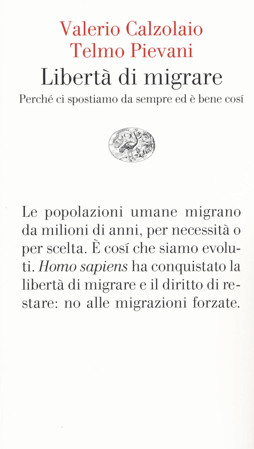 Libertà di migrare. Perchè ci spostiamo da sempre ed è …