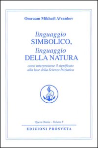 Linguaggio simbolico, linguaggio della natura. Come interpretare il significato alla …