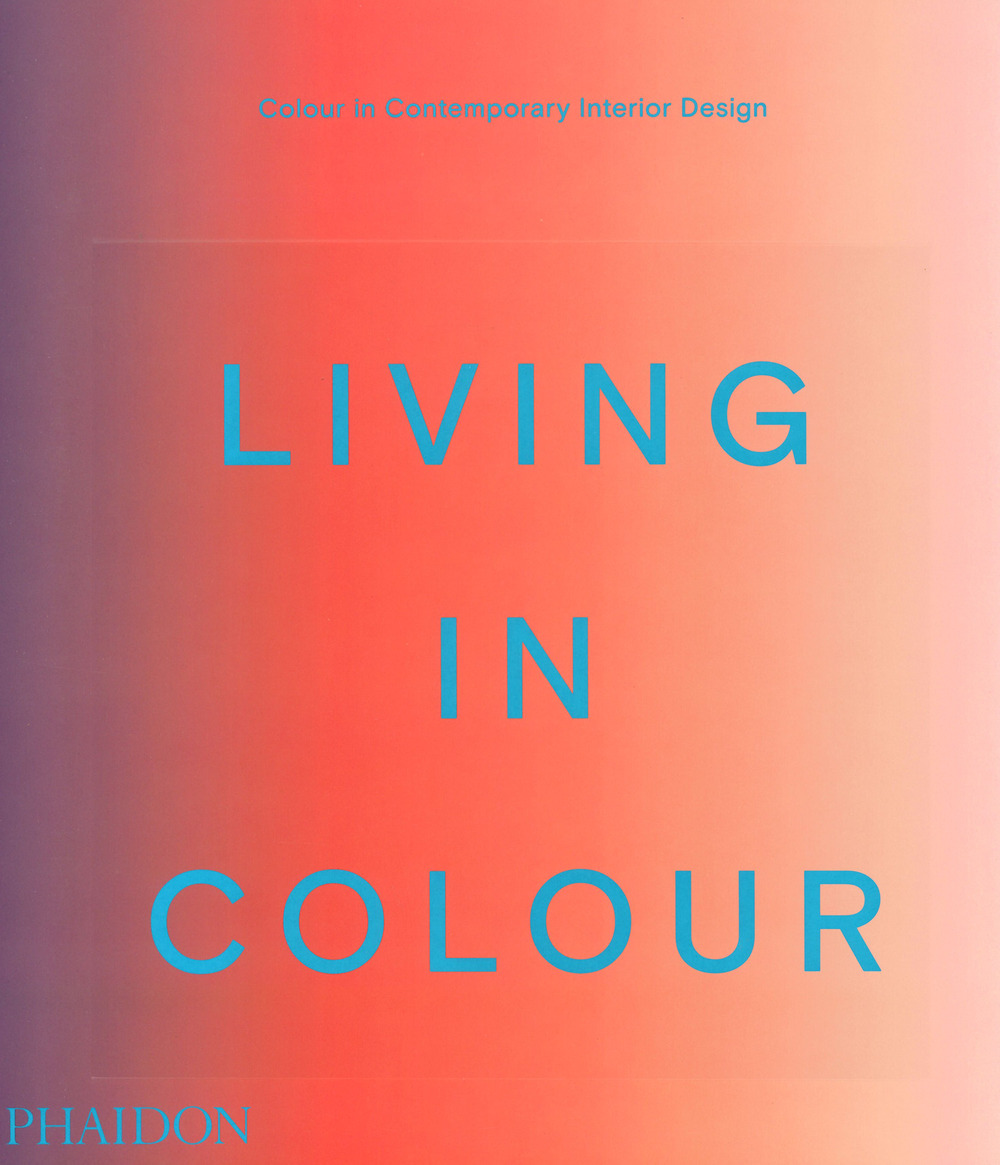 Living in color. Ediz. illustrata