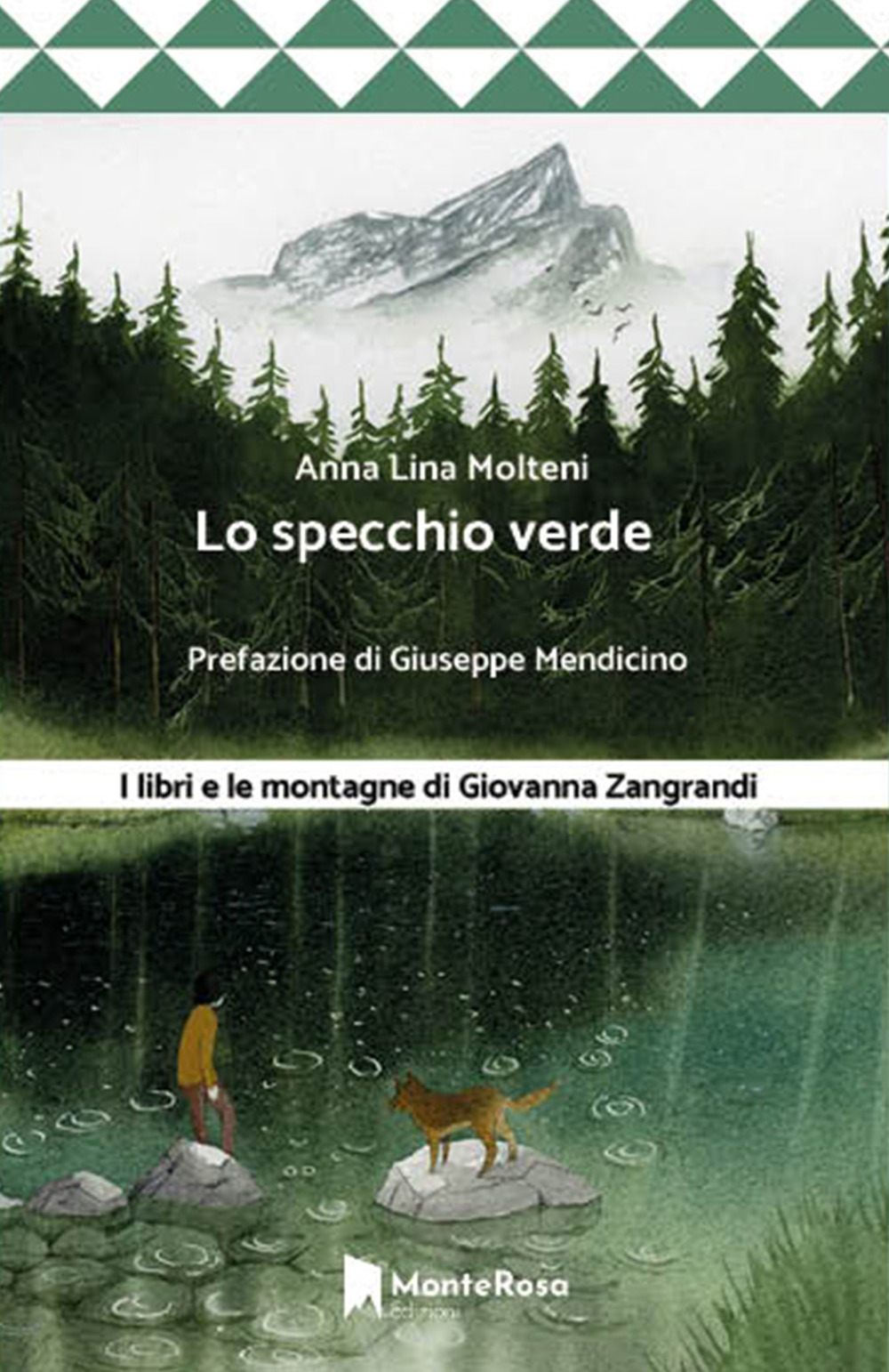 Lo specchio verde. I libri e le montagne di Giovanna …