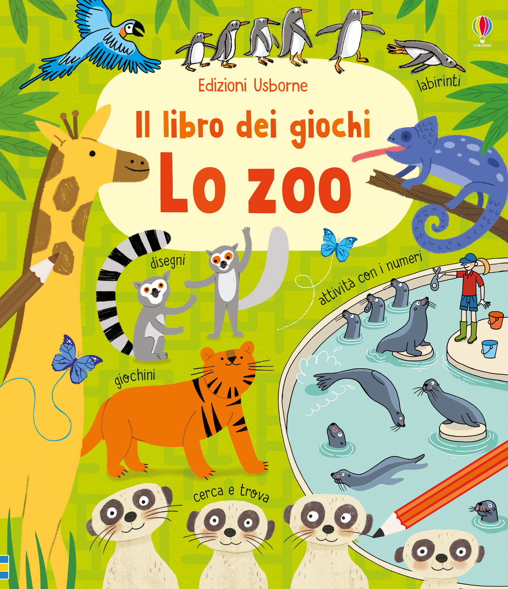 Lo zoo. Il libro dei giochi. Ediz. a colori