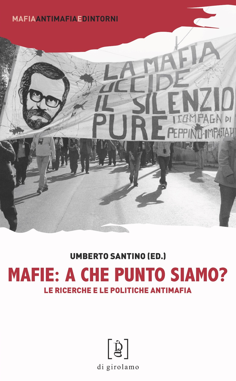 Mafie: a che punto siamo? Le ricerche e le politiche …
