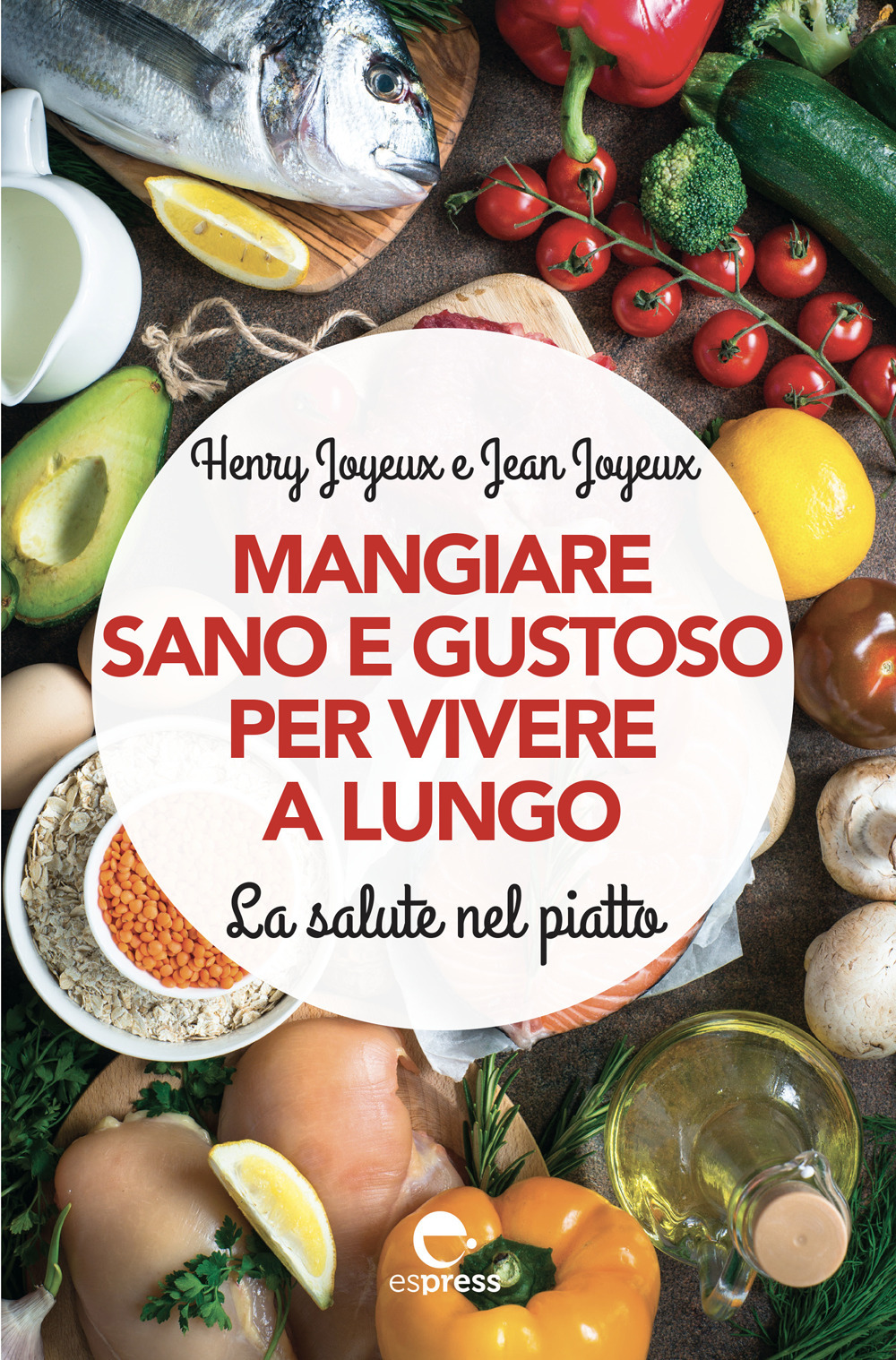 Mangiare sano e gustoso per vivere a lungo. La salute …
