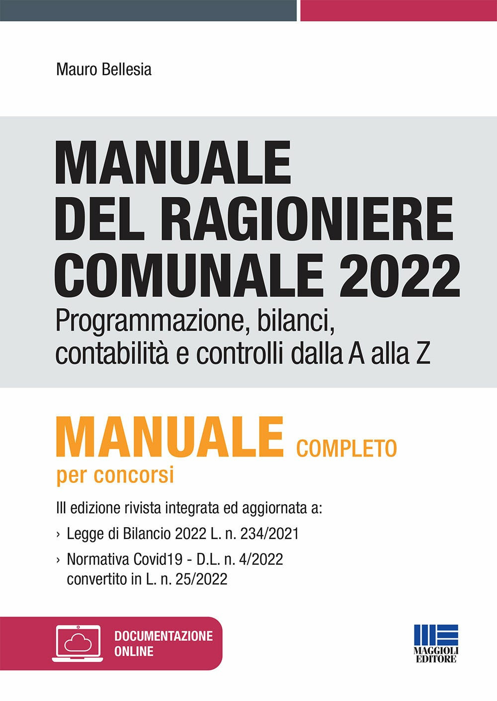Manuale del ragioniere comunale 2022. Programmazione, bilanci, contabilità e controlli …