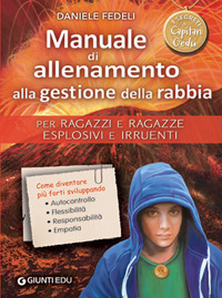 Manuale di allenamento alla gestione della rabbia. Per ragazzi e …