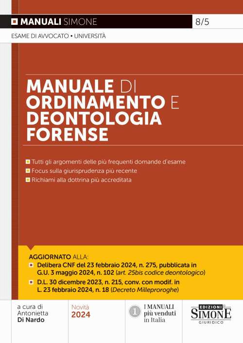 Manuale di ordinamento e deontologia forense. Tutti gli aggiornamenti delle …