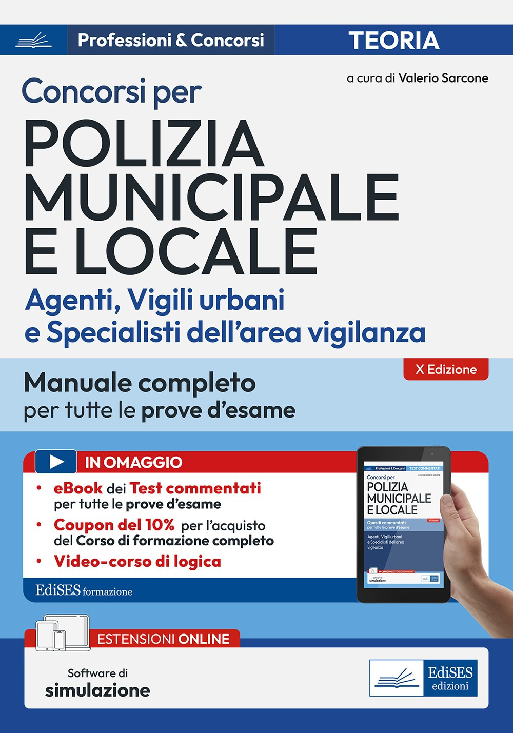Manuale per i concorsi in Polizia Municipale e Locale. Con …