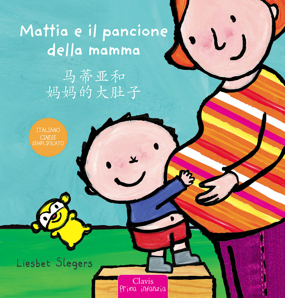 Mattia e il pancione della mamma. Ediz. italiana e cinese …