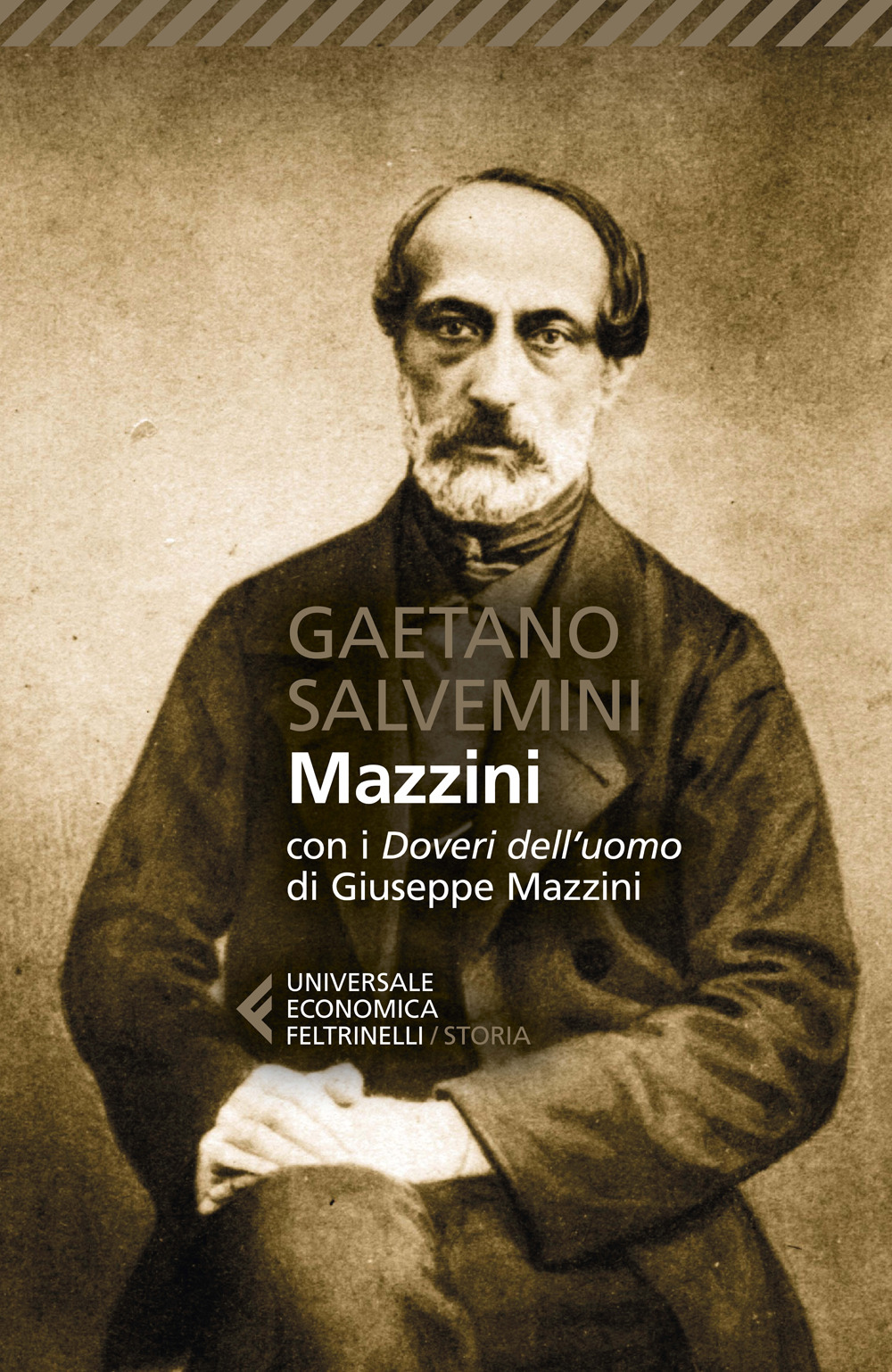 Mazzini. Con i «Doveri dell'uomo» di Giuseppe Mazzini