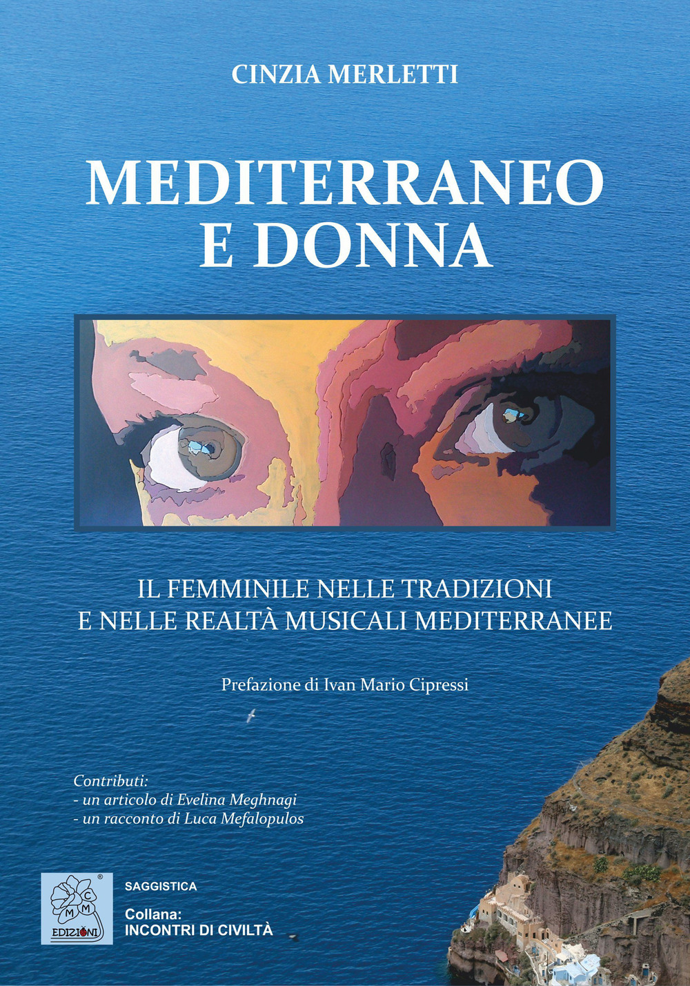 Mediterraneo e donna. Il femminile nelle tradizioni e nelle realtà …