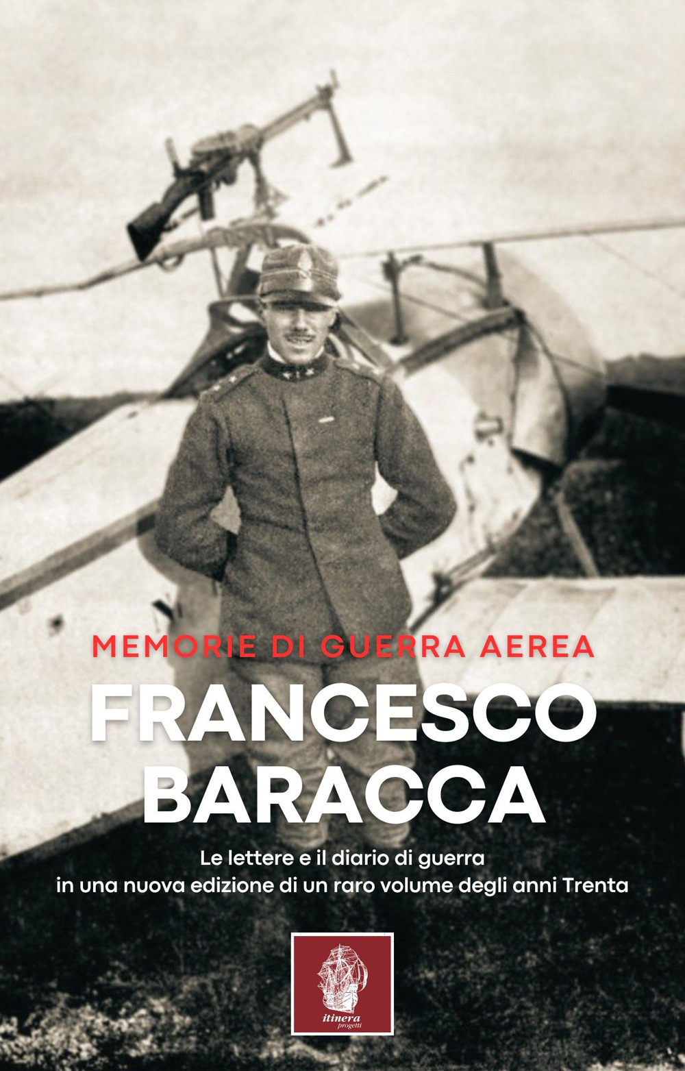 Memorie di guerra aerea. Le lettere e il diario di …