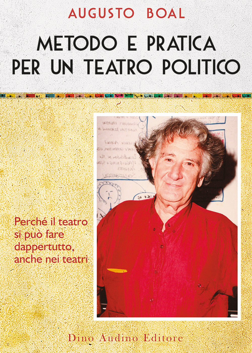 Metodo e pratica per un teatro politico. Vol. 2: Metodo …