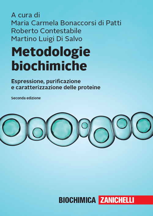 Metodologie biochimiche. Espressione, purificazione e caratterizzazione delle proteine. Con espansione …