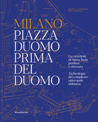 Milano piazza Duomo prima del Duomo. La cattedrale di Santa …